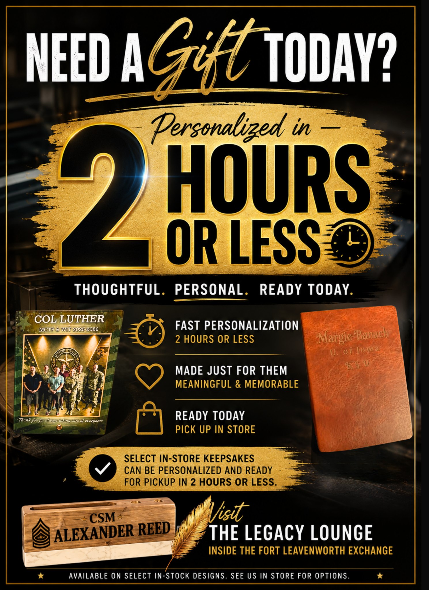 Need a gift today? 2 hour express engraving service available in store